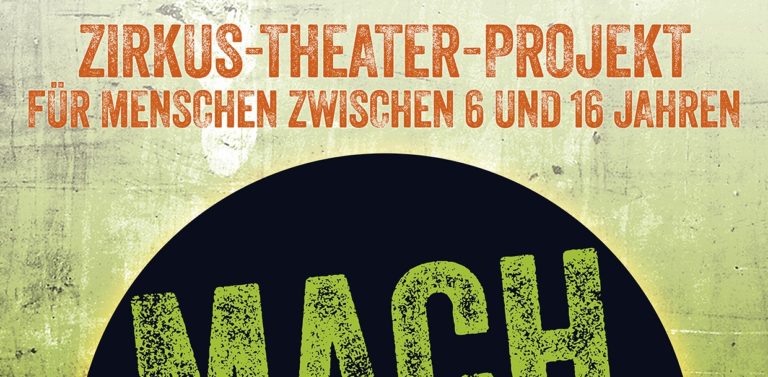 Read more about the article Zirkus-Theater-Projekt für Menschen zwischen 6 und 16 Jahren